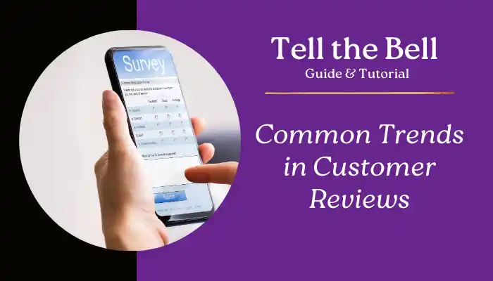 Common Trends in Customer Reviews Common Trends in Customer Reviews