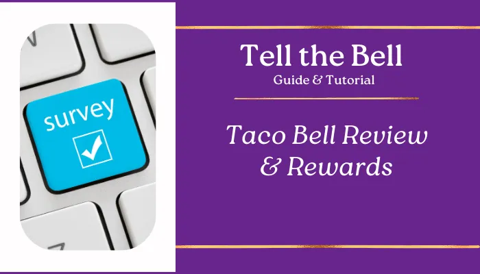 Taco Bell Review & Rewards Taco Bell Review & Rewards